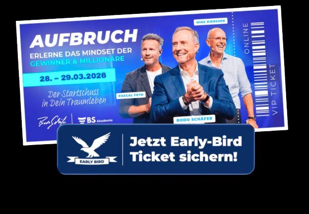 Bodo Schäfer AUFBRUCH Seminar 2026 – 28.-29. März – Early Bird Ticket
